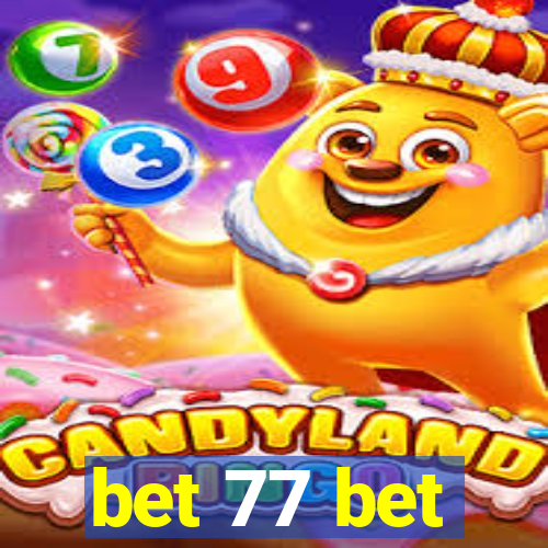 bet 77 bet